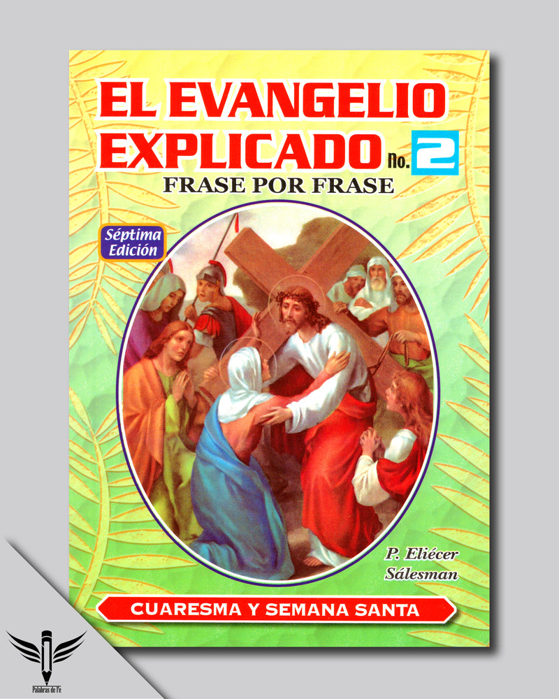 El Evangelio Explicado No. 2